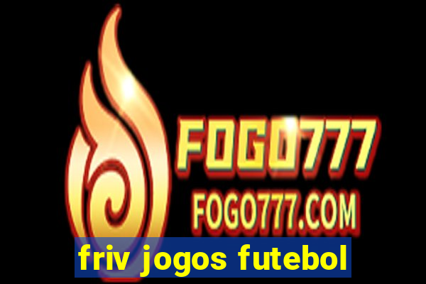 friv jogos futebol